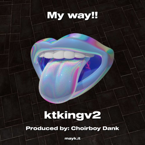 My way!!
