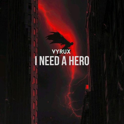 I Need A Hero