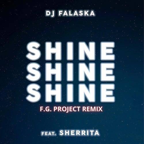 Shine (feat. Sherrita) [FG Project Remix]