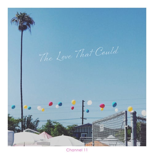 The Love That Could