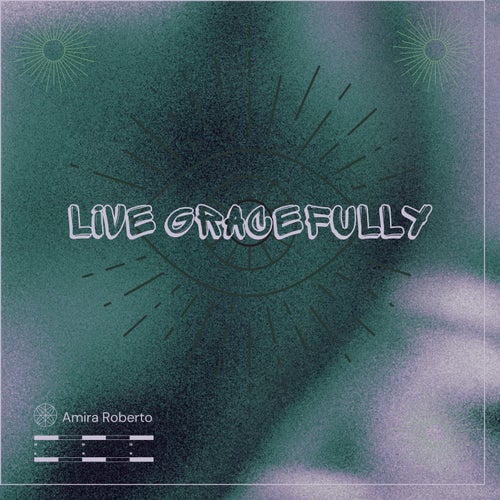 Live gracefully