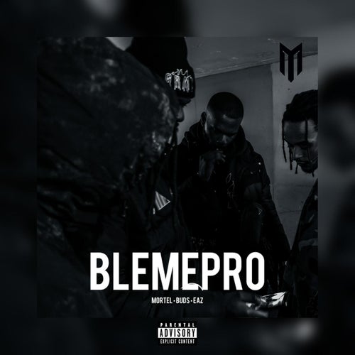 BLEMEPRO (feat. EAZ & Buds)