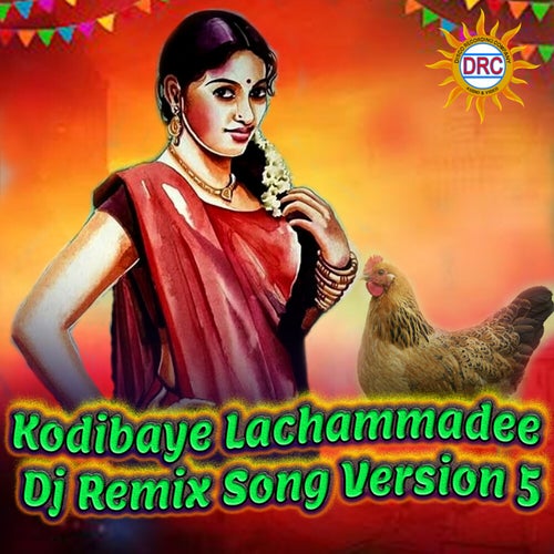 Kodibaye Lachammadee (Dj Remix Song Version 5)