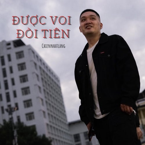 Được Voi Đòi Tiên