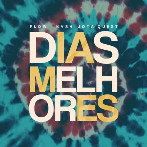 Dias Melhores