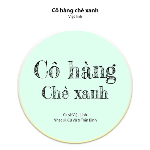 CÔ HÀNG CHÈ XANH