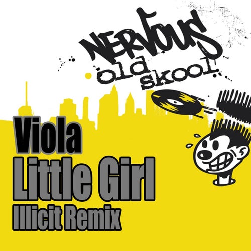 Little Girl (Illicit Remix)