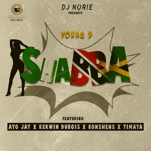 Shabba (feat. Young D, Ayo Jay, Kerwin Dubois, Konshens & Timaya) - Single