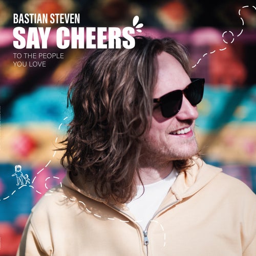 Say Cheers To The People You Love