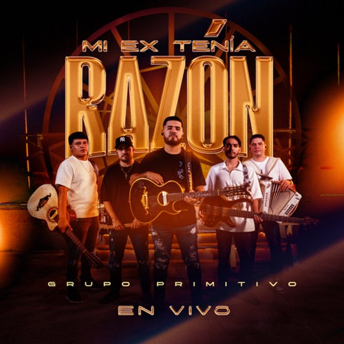 Mi Ex Tenía Razón (En Vivo)
