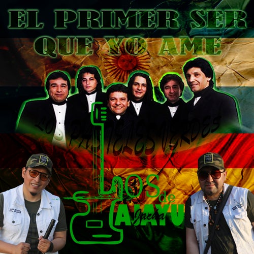 El Primer Ser Que Yo Ame