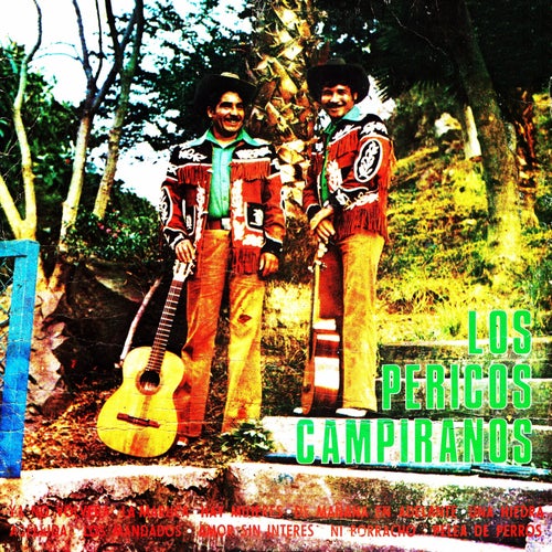 Los pericos campiranos