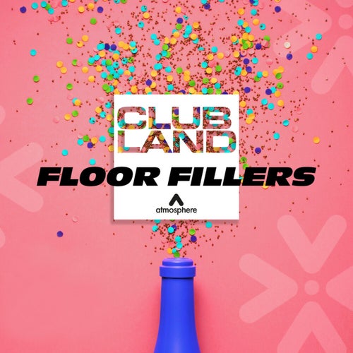 Clubland - Floor Fillers