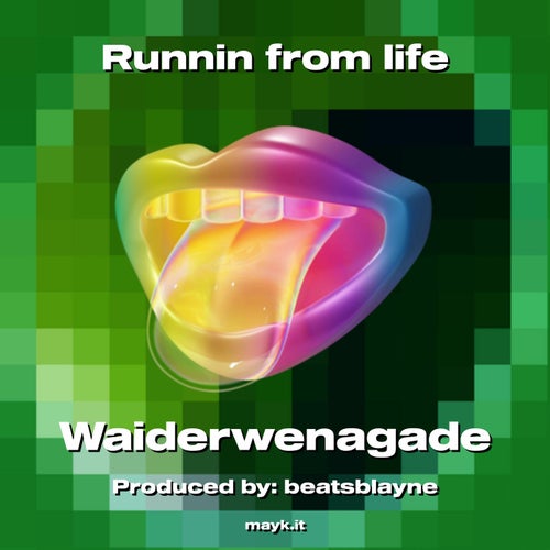 Runnin from life