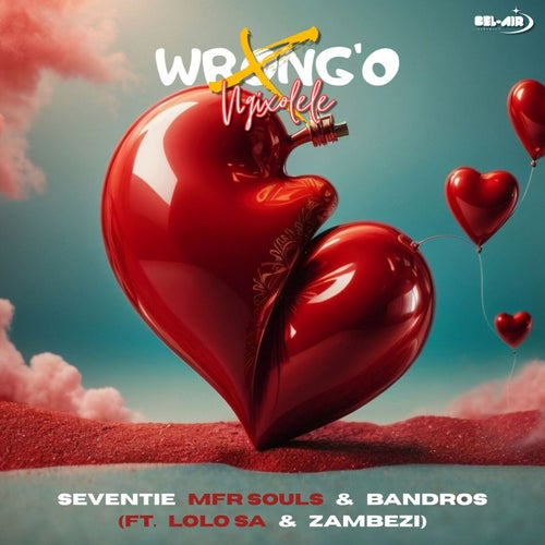Wrong'o Ngixolele (feat. Lolo SA & Zambezi)
