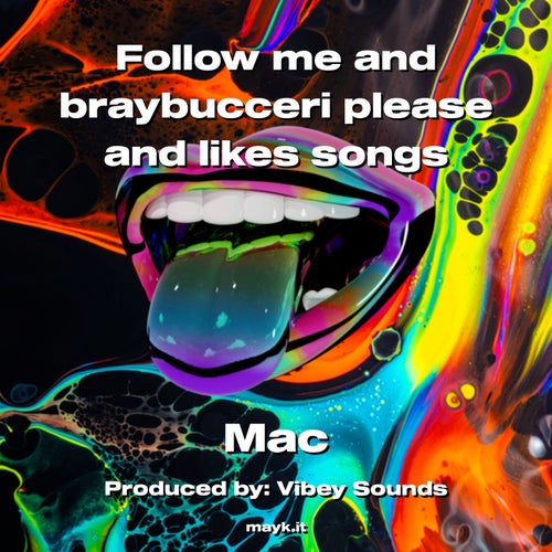 Follow me and braybucceri please and likes songs