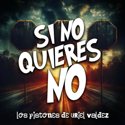 Si No Quieres No