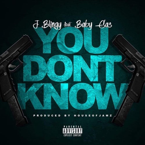You Don't Know (feat. Baby Gas)
