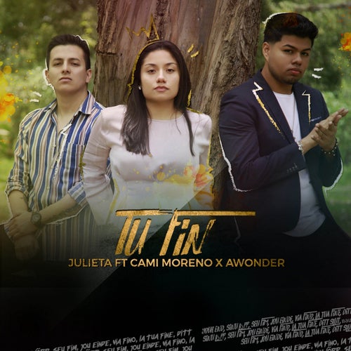 Tu Fin (feat. Cami Moreno, A Wonder)