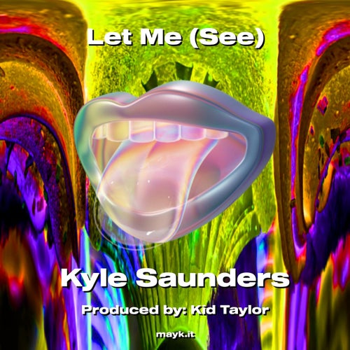 Let Me (See)