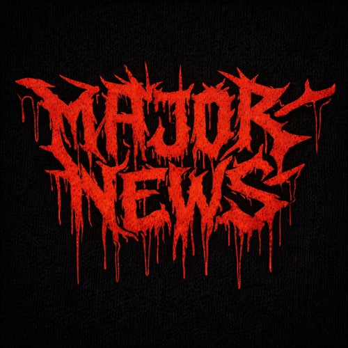 MAJOR NEWS