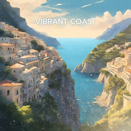 Vibrant coast (feat. Lullaby Lanes)