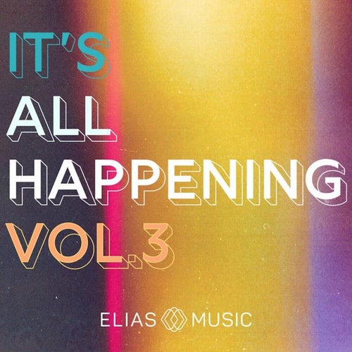 It's All Happening, Vol. 3