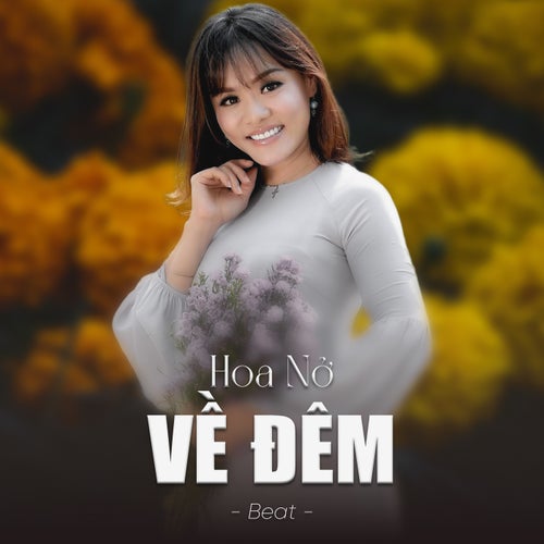 Hoa Nở Về Đêm (Beat)