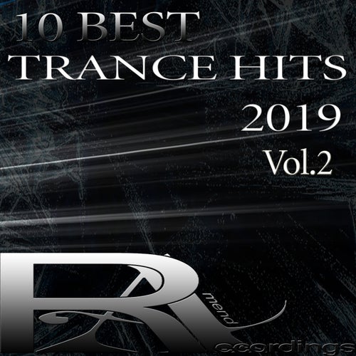 10 BEST TRANCE HITS 2019, Vol.2