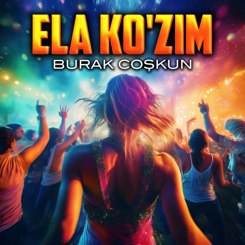 Ela Ko'zim