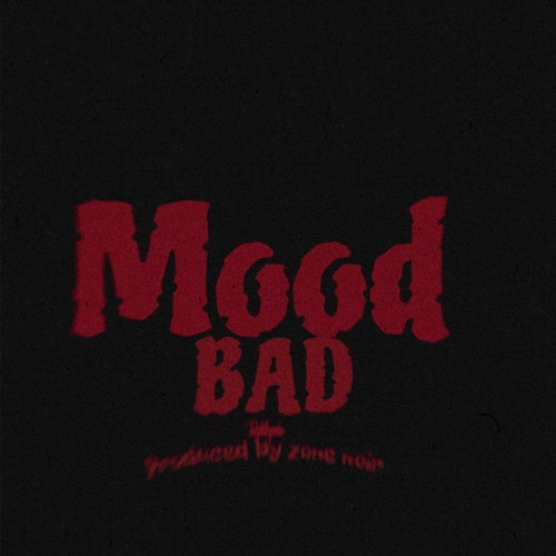 Mood Bad