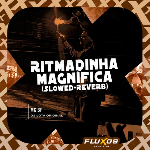 Ritmadinha Magnífica (Slowed + Reverb)