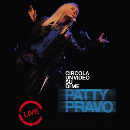 Circola Un Video Su Di Me (Live)