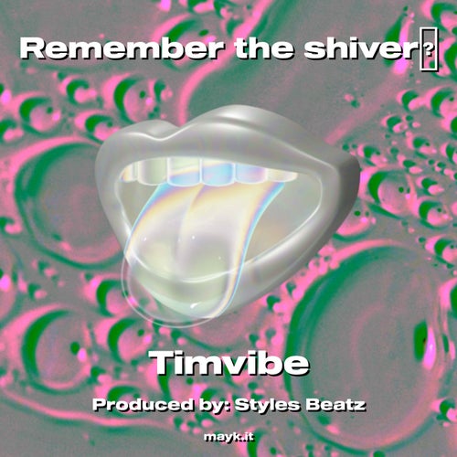 Remember the shiver