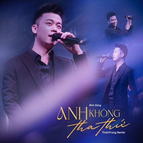 Anh không tha thứ (ThahTrung Remix)