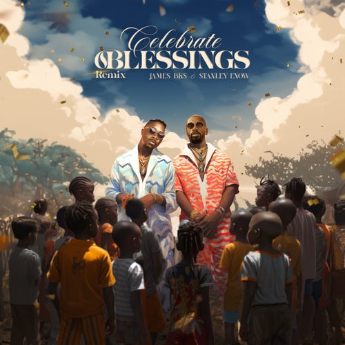 Celebrate Blessings (Remix)
