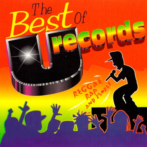 The Best Of U Records: Reggae, Rap and More