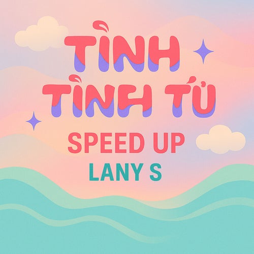 Tình Tình Tứ (speed up)
