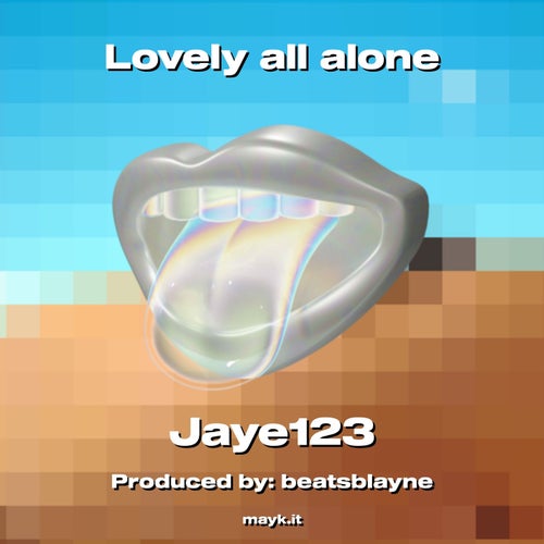 Lovely all alone