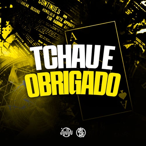 Tchau e Obrigado