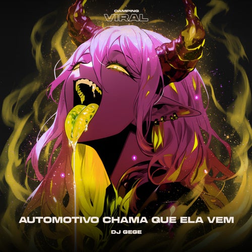 Automotivo Chama Que Ela Vem (feat. CAMPING VIRAL)