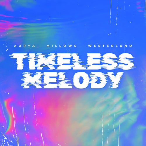 Timeless Melody (Extended Mix)