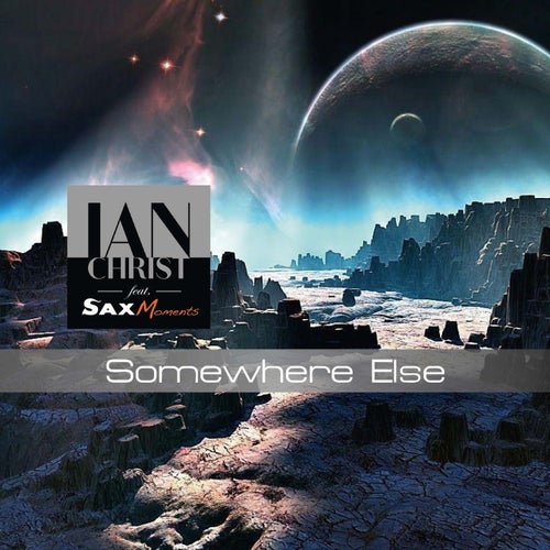 Somewhere Else (feat. SaxMoments)