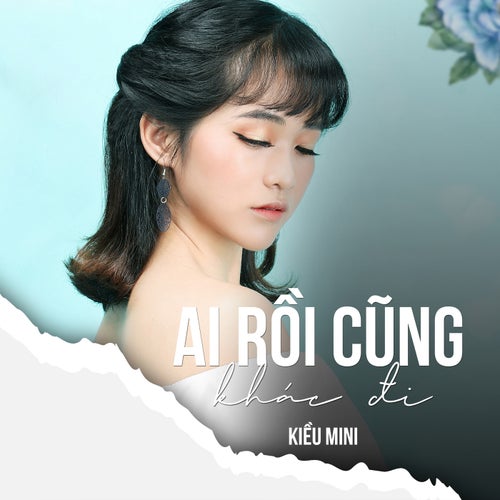 Ai Rồi Cũng Khác Đi