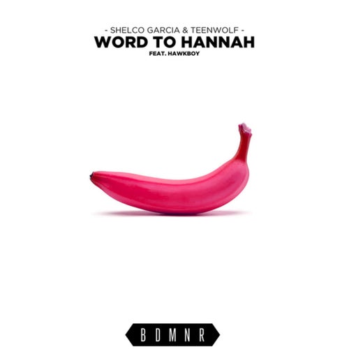 Word To Hannah