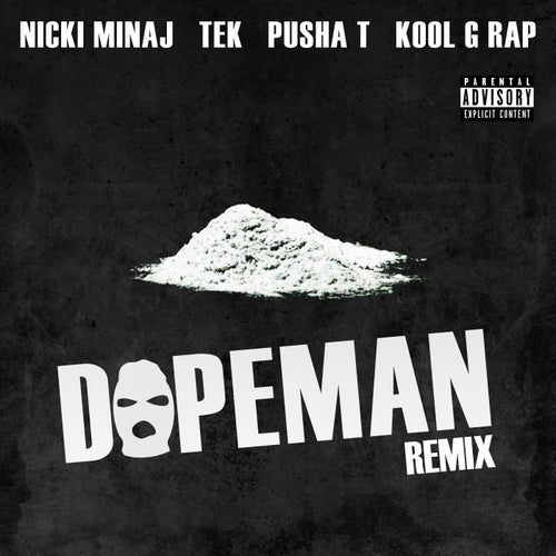 Dopeman Remix feat. Nicki Minaj, Pusha T & Kool G Rap