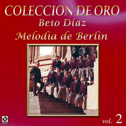 Colección De Oro: La Orquesta De La Provincia – Vol. 2, Melodía De Berlín