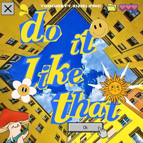 Do It Like That (ft. Zizielfric)