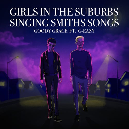 Girls in the Suburbs Singing Smiths Songs (feat. G-Eazy)