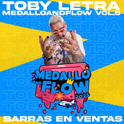 Toby: Barras En Ventas, MEDALLOANDFLOW, Vol.5